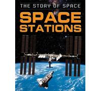 Steve Parker The Story of Space: Space Stations (Copertina rigida)