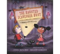 Steve Patschke The Haunted Scavenger Hunt: A Spook-tacular St (Copertina rigida)