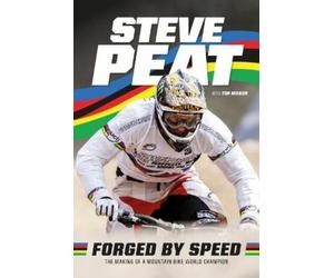 Steve Peat Forged by Speed (Tascabile)