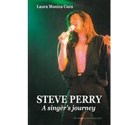 STEVE PERRY - A singer's journey