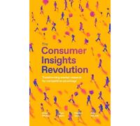 Steve Phillips Stephan Gans Ryan Barry Kate The Consumer Insights Re (Tascabile)