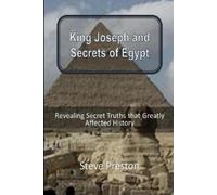 Steve Preston King Joseph and Secrets of Egypt (Tascabile)