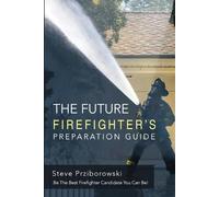 Steve Prziborowski The Future Firefighter's Preparation Guide (Tascabile)