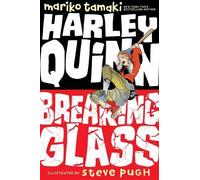 Steve Pugh Mariko Tamaki Harley Quinn: Breaking Glass (Tascabile)