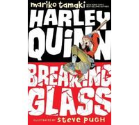 Steve Pugh Mariko Tamaki Harley Quinn: Breaking Glass (Tascabile)