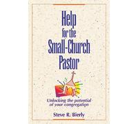 Steve R. Bierly Help for the Small-Church Pastor (Tascabile)