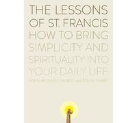 Steve Rabey John Michael Talbot The Lessons of Saint Francis (Tascabile)