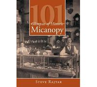 Steve Rajtar 101 Glimpses of Historic Micanopy (Tascabile)