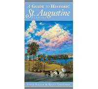 Steve Rajtar A Guide to Historic St. Augustine Florida (Tascabile)