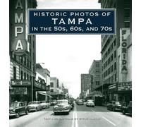Steve Rajtar Historic Photos of Tampa in the 50s, 60s, and 70 (Copertina rigida)