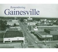 Steve Rajtar Remembering Gainesville (Tascabile) Remembering