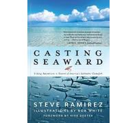 Steve Ramirez Casting Seaward (Copertina rigida)