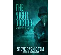Steve Rasnic Tem The Night Doctor and Other Tales (Tascabile)