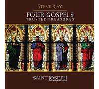 Steve Ray - Four Gospels: Trusted Treasures