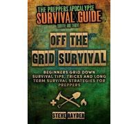 Steve Rayder Off The Grid Survival (Tascabile)