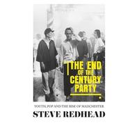 Steve Redhead The End-Of-The-Century Party (Tascabile)