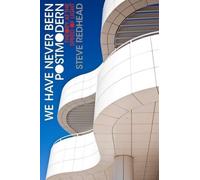 Steve Redhead We Have Never Been Postmodern (Copertina rigida)