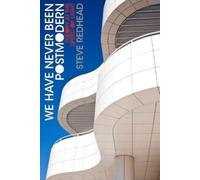 Steve Redhead We Have Never Been Postmodern (Copertina rigida)