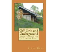 Steve Rees Off Grid and Underground (Tascabile)
