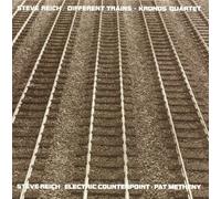 Steve Reich - Different Trains / Electric Co