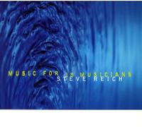 Steve Reich - Music For 18 Musicians
