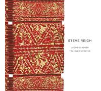 Steve Reich, New York Philharmonic, Jaap van Zweden, Colin Currie Group, Colin Currie & Synergy Vocals - Steve Reich: Jacob's Ladder/Traveler's Prayer