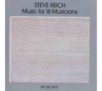 Steve Reich Steve Reich: Music for 18 Musicians (CD) Album