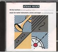 Steve Reich - The Four Sections / Music for Mallet Instruments, Voices and Organ