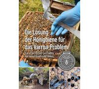 Steve Riley Die Lösung der Honigbiene für das Varroa-Problem: Ein pr (Tascabile)
