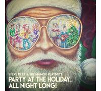 Steve Riley - Party At The Holiday / All Night Long