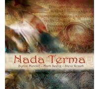 Steve Roach & Byron Metcalf Nada Terma (CD) Album