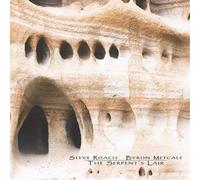 Steve Roach & Byron Metcalf The Serpent's Lair (CD) Album