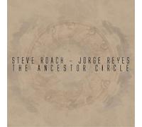 Steve Roach & Jorge Reyes The Ancestor Circle (CD) Album