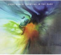 Steve Roach - PAINTING IN THE.. -DIGI-