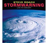 Steve Roach Stormwarning: Live in Concert (CD) Album