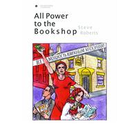Steve Roberts - All Power To The Bookshop