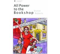 Steve Roberts - All Power To The Bookshop