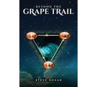 Steve Rogan Beyond the Grape Trail (Tascabile) Rain Saga Trilogy