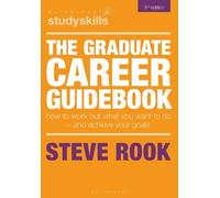 Steve Rook The Graduate Career Guidebook (Tascabile) Bloomsbury Study Skills
