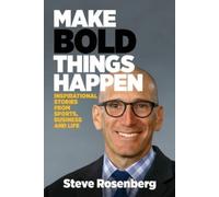 Steve Rosenberg Make Bold Things Happen (Tascabile)