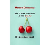 Steve Ross David Morning Cunnilingus (Tascabile)