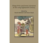 Steve Roud Davi Cheap Print and Street Literature of the Long Eighte (Tascabile)