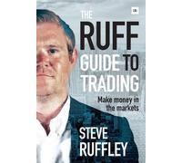 Steve Ruffley The Ruff Guide to Trading (Tascabile)