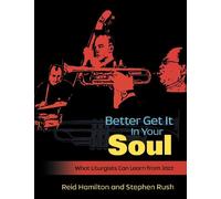 Steve Rush Reid Hamilton Better Get It In Your Soul (Tascabile)