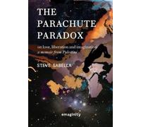 Steve Sabella The Parachute Paradox (Tascabile)