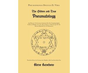 Steve Savedow The Hidden and True Pneumatology (Tascabile)
