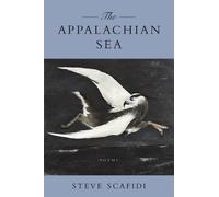 Steve Scafidi The Appalachian Sea (Tascabile) Southern Messenger Poets