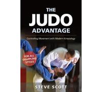 Steve Scott The Judo Advantage (Tascabile) Martial Science