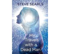 Steve Searls My Travels With a Dead Man (Tascabile)