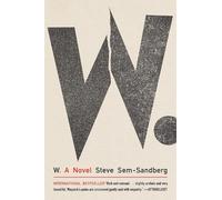 Steve Sem-Sandberg W.: A Novel (Copertina rigida)